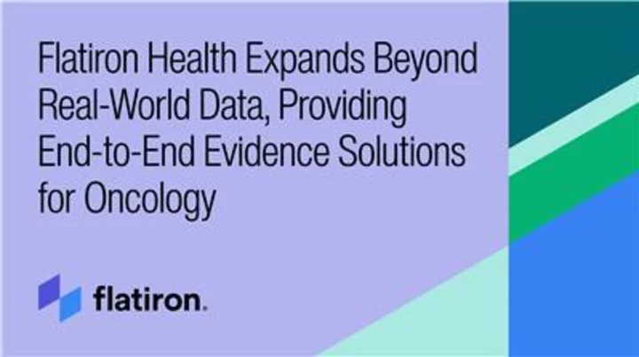 Flatiron Health Expands Beyond Real-World Data, Providing End-to-End Evidence Solutions for Oncology